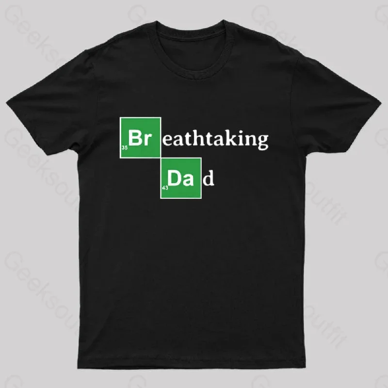 Breathtaking Dad Geek T-Shirt