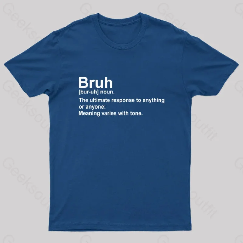 Bruh Definition Nerd T-Shirt