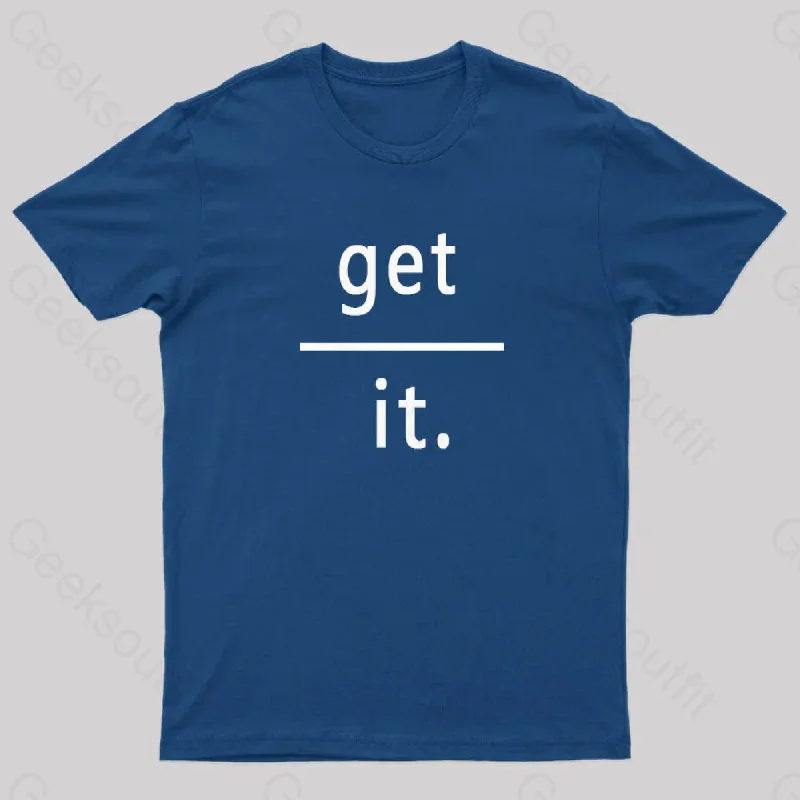 Get Over It Nerd T-Shirt