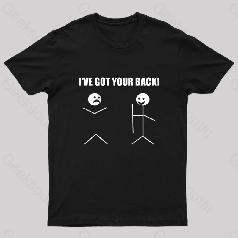 I've Got Your Back Geeks T-Shirt