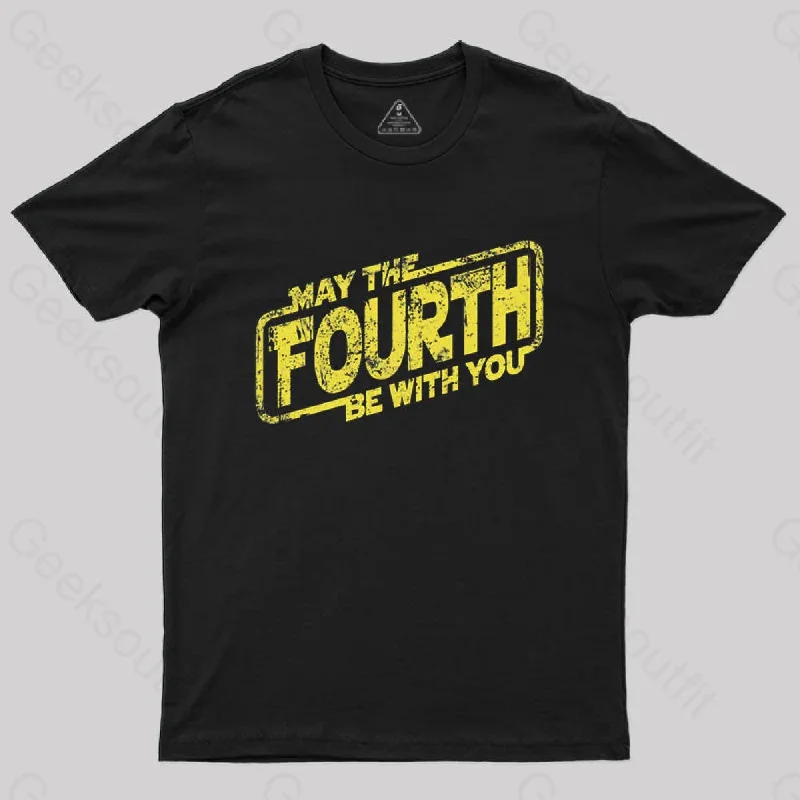 May The Fourth Be With You T-Shirt