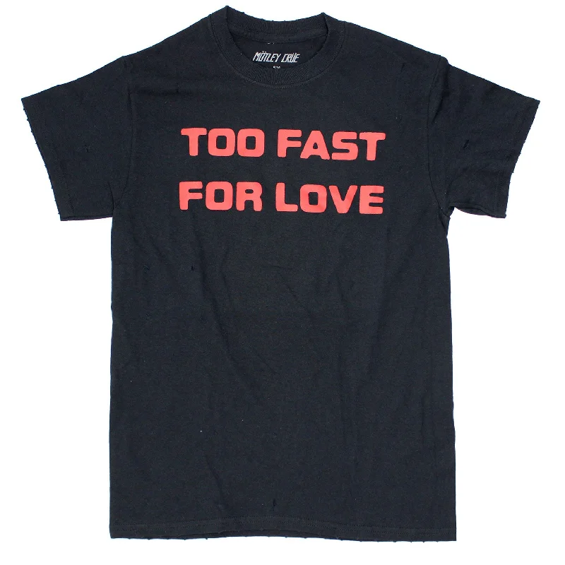 Too Fast For Love Vintage T-shirt