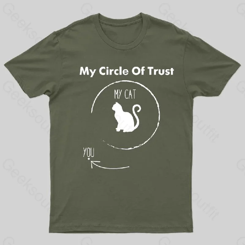 My Circle Of Trust My Cat Geek T-Shirt