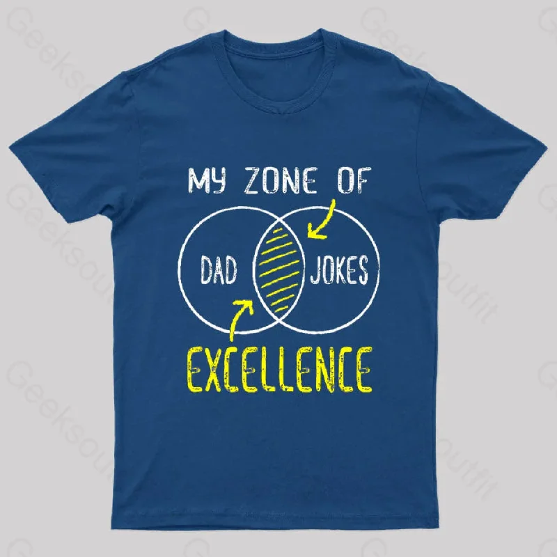 My Zone Of Dad Jokes Excellence Nerd T-Shirt